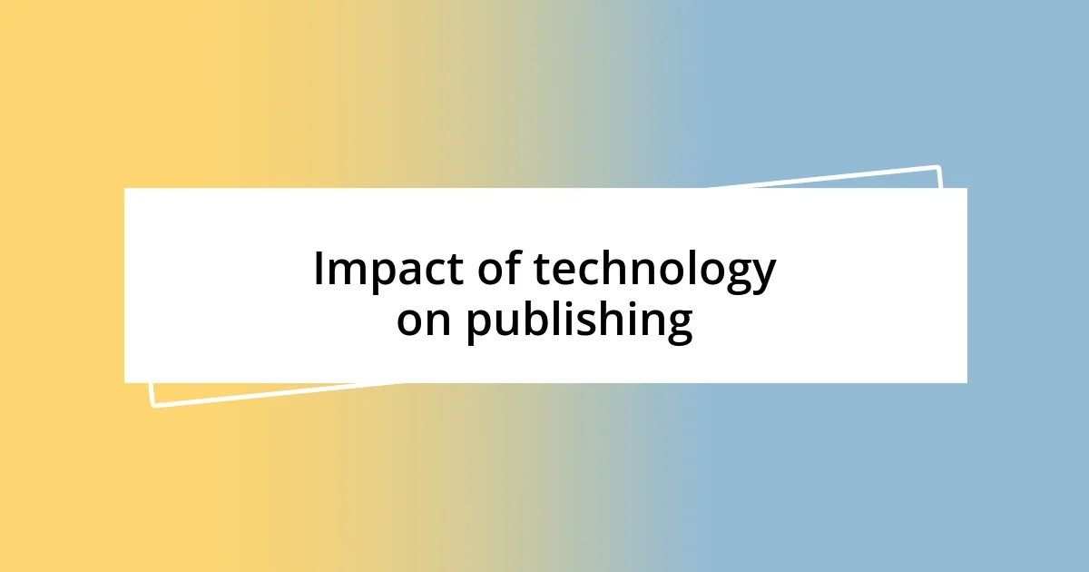 Impact of technology on publishing