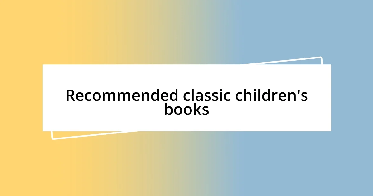 Recommended classic children