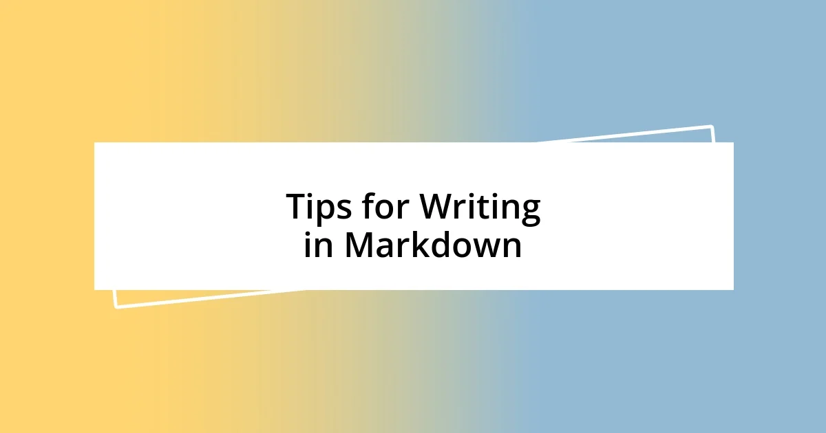 Tips for Writing in Markdown