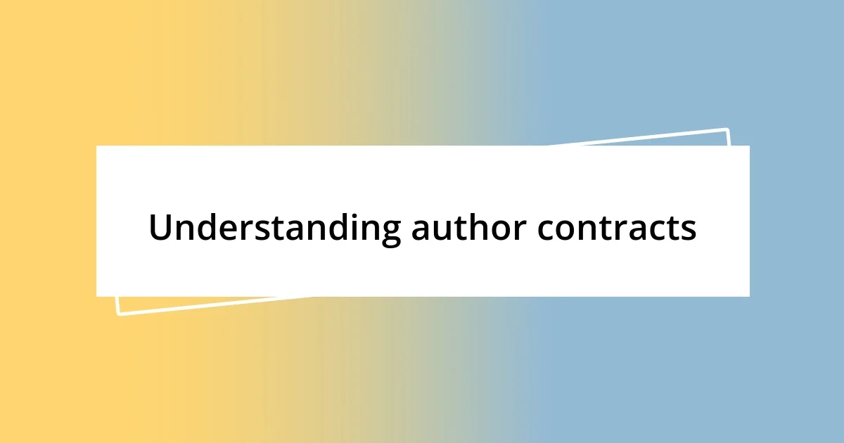 Understanding author contracts