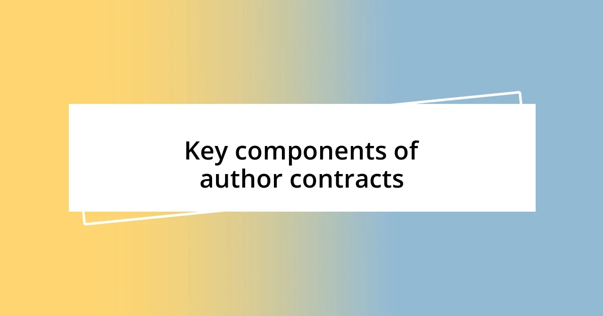 Key components of author contracts