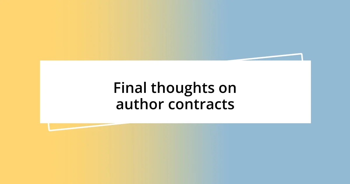 Final thoughts on author contracts