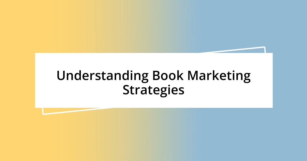 Understanding Book Marketing Strategies