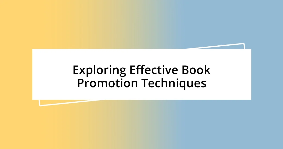 Exploring Effective Book Promotion Techniques