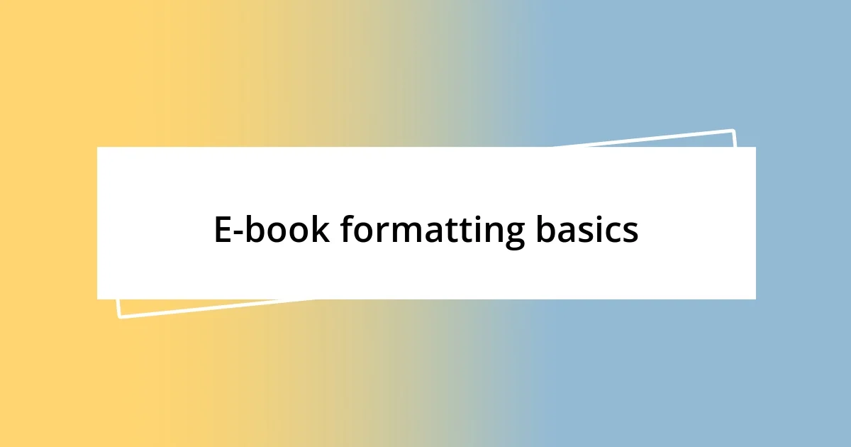 E-book formatting basics