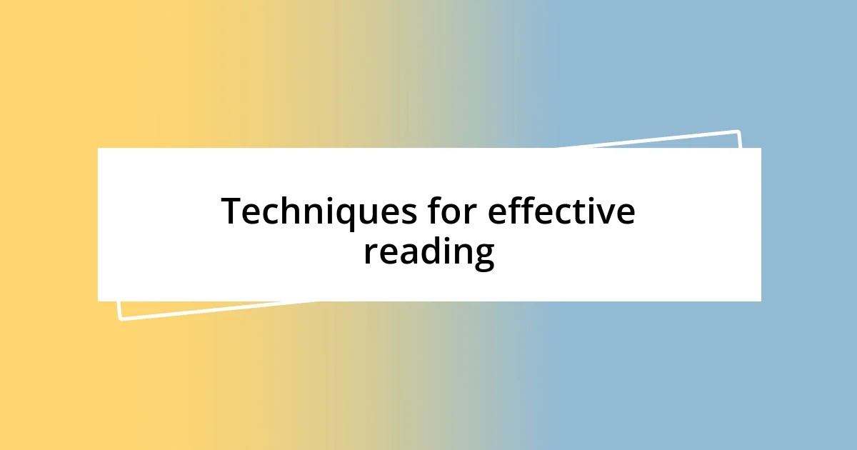 Techniques for effective reading